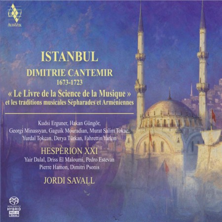 Jordi Savall: İstanbul - Dimitri Kantemiroğlu - SACD