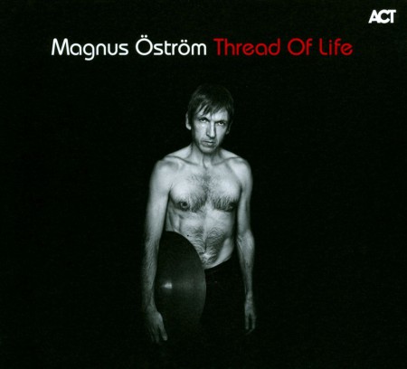Magnus Öström: Thread of Life - CD