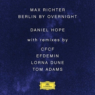 Daniel Hope, Jochen Carls: Max Richter: Berlin By Overnight - Plak