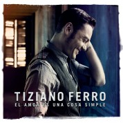 Tiziano Ferro: El Amor Es Una Cosa Simple - CD