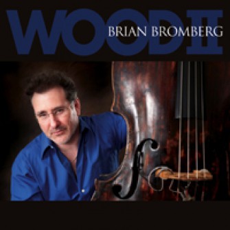 Brian Bromberg: Wood II - CD