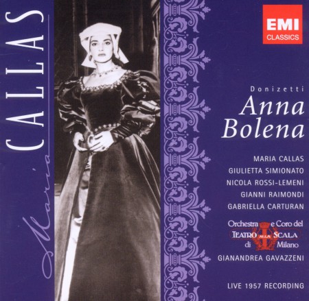 Maria Callas, Giulietta Simionato, Nicola Rossi Lemeni, La Scala Orchestra, Gianandrea Gavazzeni: Donizetti: Anna Bolena - CD
