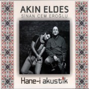 Akın Eldes, Sinan Cem Eroğlu: Hane-i Akustik - CD