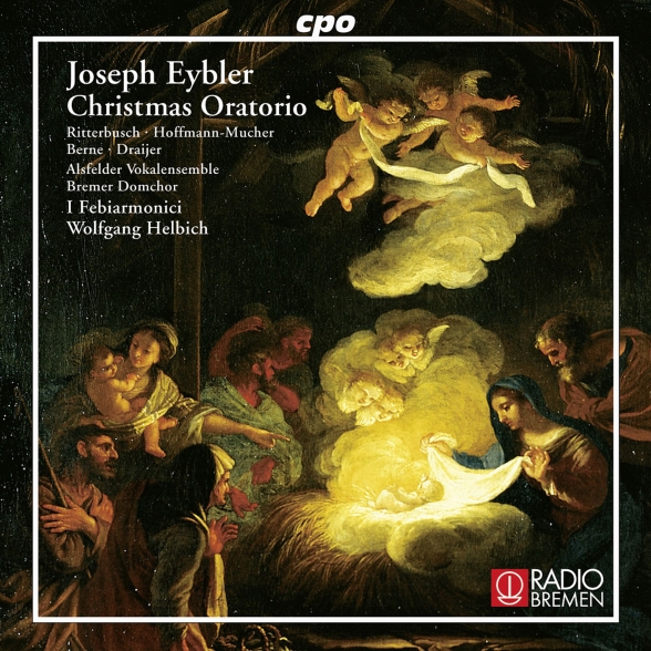 Wolfgang Helbich, I Febiarmonici, Alsfelder Vokalensemble: Eybler: Christmas Oratorio - CD Foto #1