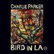 Bird In L.A. - CD