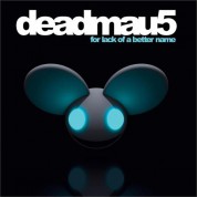 Deadmau5: For Lack Of A Better Name (Blue Coloured Vinyl) - Plak