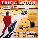 Eric Clapton: One More Car, One More Rider - Plak Foto #1