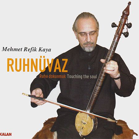 Mehmet Refik Kaya: Ruhnüvaz - CD