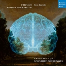 Ensemble 1700, Dorothee Oberlinger: Andrea Bernasconi: L'Huomo - CD Foto #1