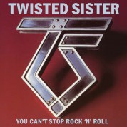 Twisted Sister: You Can't Stop Rock'n'Roll - CD
