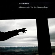 John Surman: A Biography Of The Rev. Absalom Dawe - CD