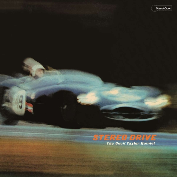 Cecil Taylor - Stereo Drive + 2 Bonus Tracks