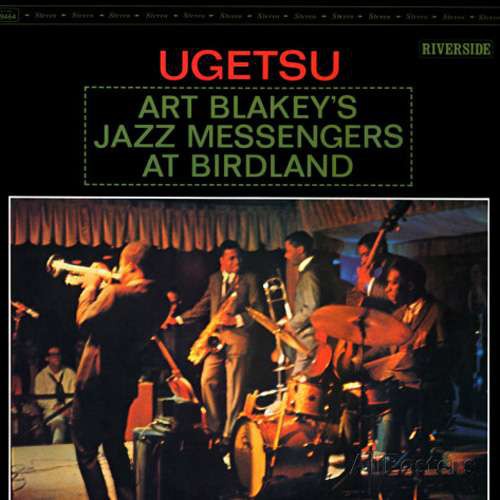 Art Blakey & The Jazz Messengers - Ugetsu