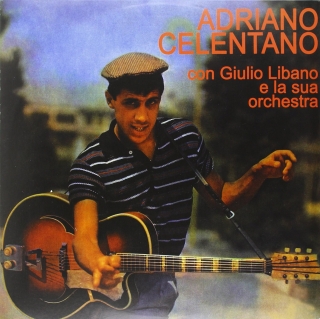Adriano Celentano: Celentano Con Giulio Libano E La Sua - Plak