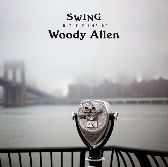 Çeşitli Sanatçılar - Swings in The Films Of Woody Allen