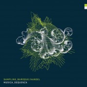 Musica Sequenza, Burak Özdemir: Sampling Baroque Handel - Plak