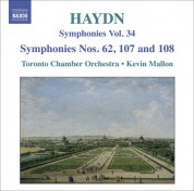 Kevin Mallon: Haydn, J.: Symphonies, Vol. 34 (Nos. 62, 107, 108 / La Vera Costanza: Overture / Lo Speziale: Overture) - CD