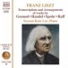 Liszt: Transcriptions and Arrangements of Handel, Gounod, Spohr and Raff - CD