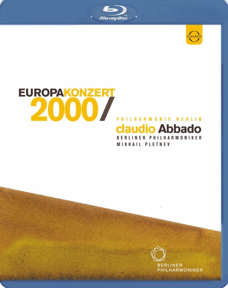Berliner Philharmoniker, Claudio Abbado: Europakonzert 2000 from Berlin - BluRay