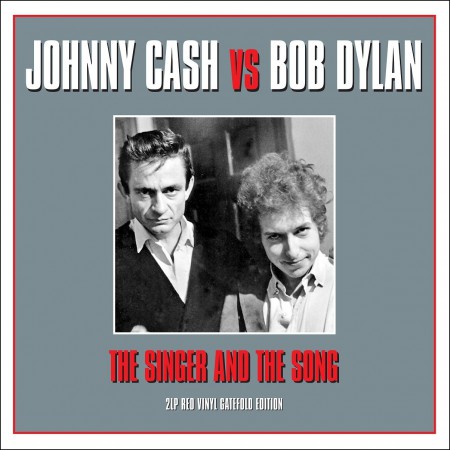 Johnny Cash, Bob Dylan: The Singer And The Song - Plak
