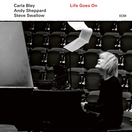 Carla Bley: Life Goes On - CD