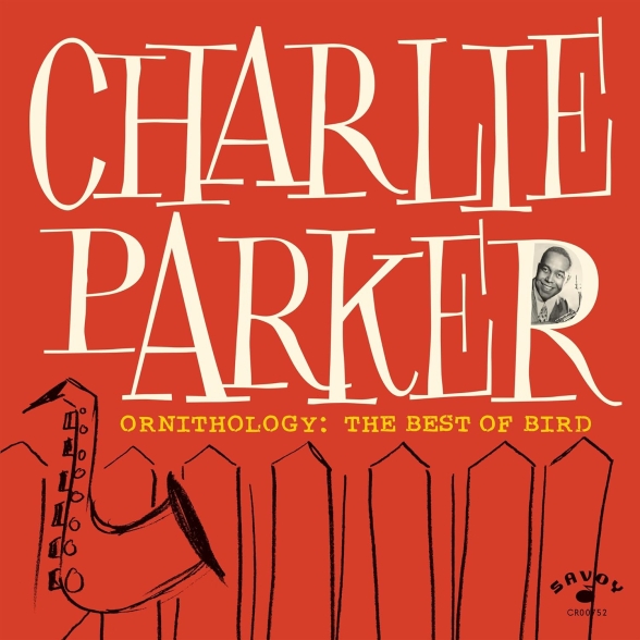 Charlie Parker: Ornithology: The Best Of Bird - Plak Foto #1