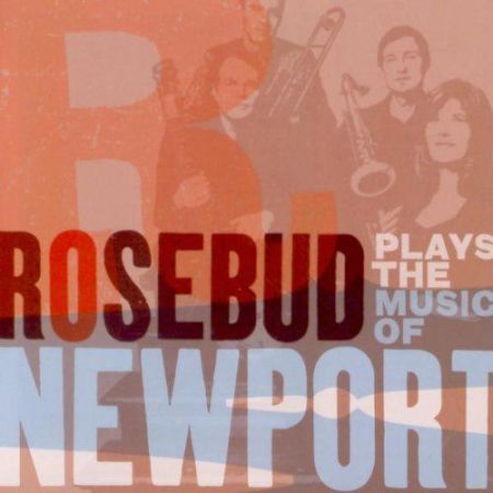 Rosebud Plays The Music Of Newport - CD