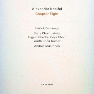 Patrick Demenga, State Choir Latvija, Andres Mustonen: Knaifel: Chapter Eight für 3 Chöre & Cello - CD