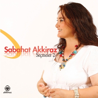 Sabahat Akkiraz: Seçmeler 2 - CD