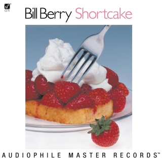 Bill Berry: Shortcake - Plak
