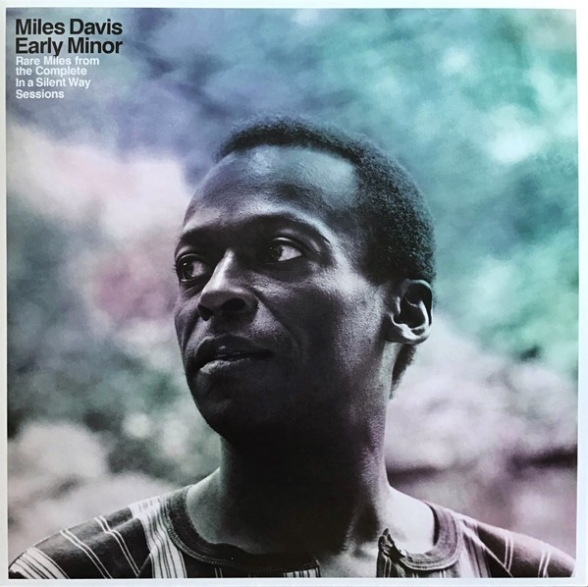 Miles Davis - Early Minor: Rare Miles From The Complete In A Silent Way Sessions