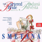 Milan Maly, Ivo Zidek, Drahomira Tikalova: Smetana, The Bartered Bride. Opera in 3 acts - CD