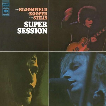 Mike Bloomfield, Al Kooper, Stephen Stills: Super Session - Plak