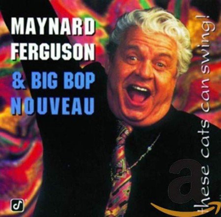 Maynard Ferguson: These Cats Can Swing - CD