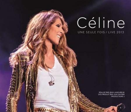 Celine Dion: Une Seule Fois / Live 2013 - CD