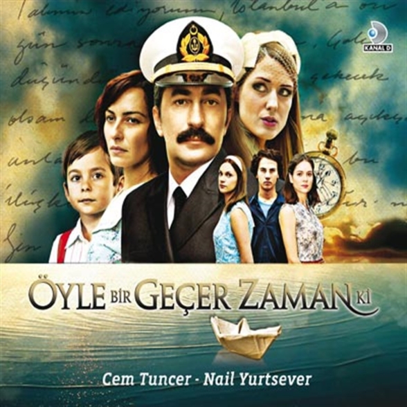 Cem Tuncer, Nail Yurtsever: Öyle Bir Geçer Zaman Ki (Dizi Müziği) - CD Foto #1