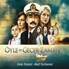 Cem Tuncer, Nail Yurtsever: Öyle Bir Geçer Zaman Ki (Dizi Müziği) - CD Foto #1