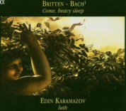 Edin Karamazov: Britten, Bach: Come, heavy sleep - CD