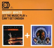 Barry White: Let The Music Play/ Can't Get Enough - CD