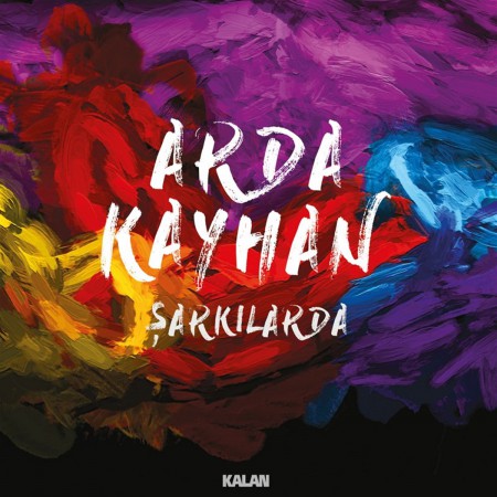 Arda Kayhan: Şarkılarda - CD
