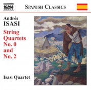 Isasi Quartet: Isasi: String Quartets, Vol. 1 - CD