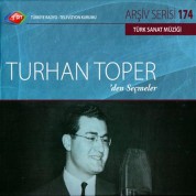 Turhan Toper: TRT Arşiv Serisi 174 - Turhan Toper'den Seçmeler - CD