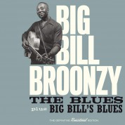 Big Bill Broonzy: The Blues + Big Bill'S Blues - CD