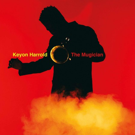 Keyon Harrold: The Mugician - Plak