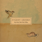 Evgeny Grinko: Tiny Mouse Tales / Naive Album - CD Foto #1
