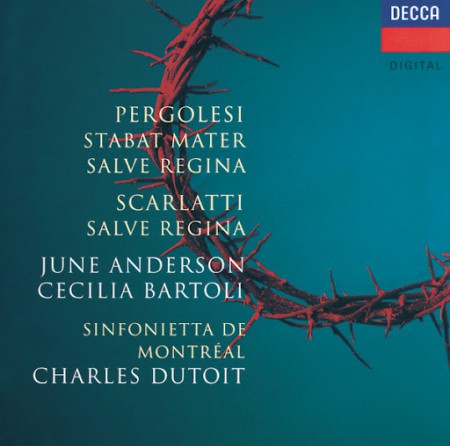 Cecilia Bartoli, Charles Dutoit, June Anderson, Sinfonietta de Montréal: Pergolesi/ Scarlatti: Stabat Mater - CD