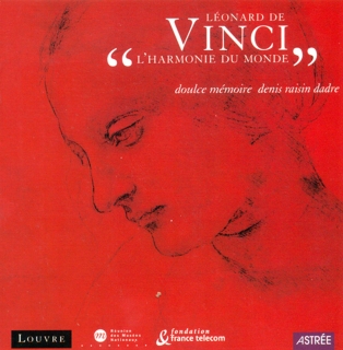 Doulce Memoire, Denis Rasin Dadre: Leonardo da Vinci - l'harmonie du monde - CD