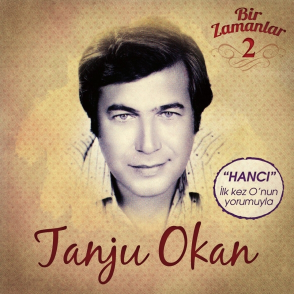 Tanju Okan - Bir Zamanlar 2