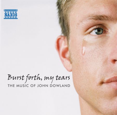 Çeşitli Sanatçılar: Burst Forth, My Tears: The Music of John Dowland - CD