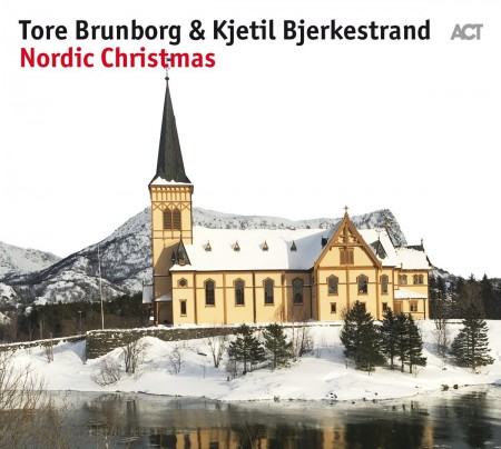 Tore Brunborg, Kjetil Bjerkestrand: Nordic Christmas - CD